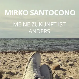 Meine Zukunft ist anders by Mirko Santocono