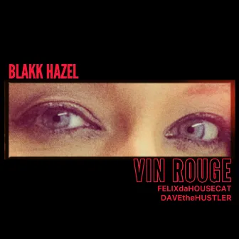 Vin Rouge by Dave The Hustler