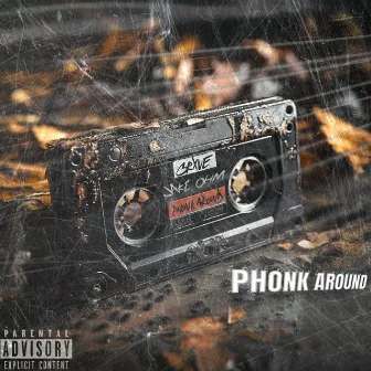 Phonk Around And Find Out by Grxve