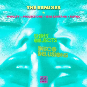 Disco Delusion (The Remixes) by Shiny Objects