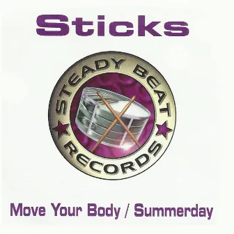 Move Your Body / Summerday by Sticks