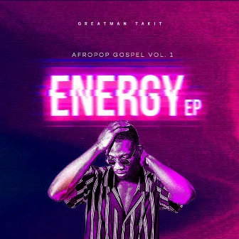 Energy (Afropop Gospel Vol 1) by Greatman Takit