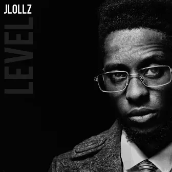 Level by J Lollz