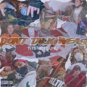 Don't Talk Weas (The Mixtape) by Panchino