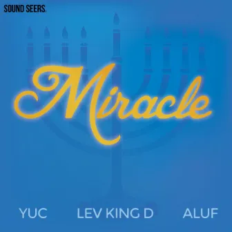 Miracle (feat. Aluf & Yuc) by Lev King D