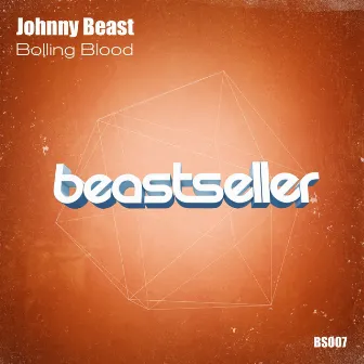 Bolling Blood by Johnny Beast