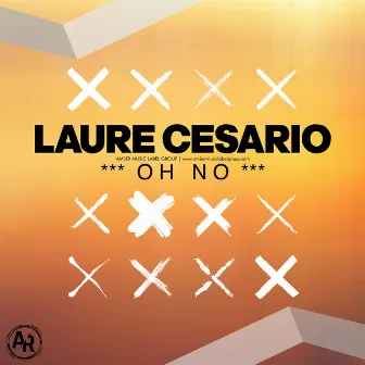 Oh No by Laure Cesario