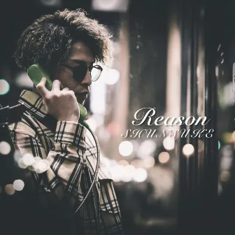 Reason by Shunsuke