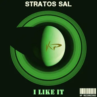 I Like It by Stratos Sal