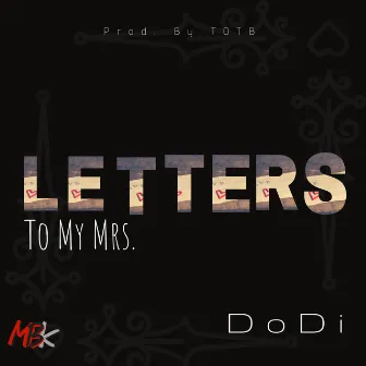 Letters To My Mrs by Dodi