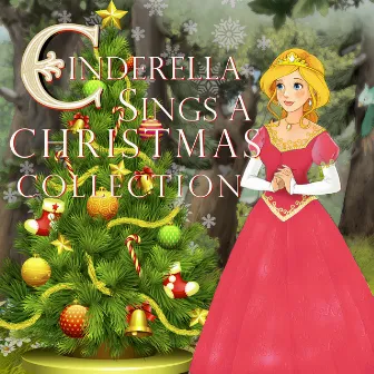 Cinderella Sings a Christmas Collection by The Toy Box Band