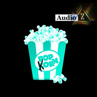 Pop Korn by Audio Z