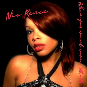 When You Want Some Uh Uh by Nio Renee