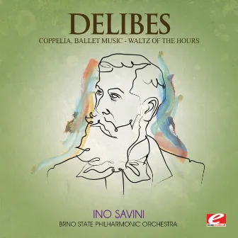 Delibes: Coppelia, Ballet Music – Waltz of the Hours (Digitally Remastered) by Filharmonie Brno