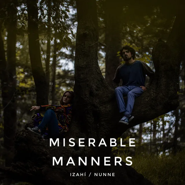 Miserable Manners