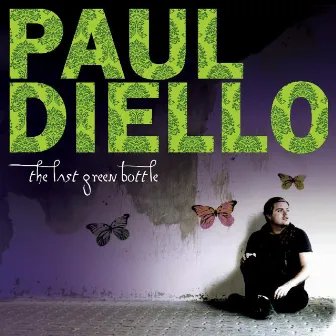 The Last Green Bottle by Paul Diello