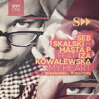 My Heart (incl.Berardino & Sonatore Remix) by Iza Kowalewska