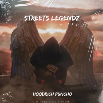 Streets Legendz by Hoodrich Puncho