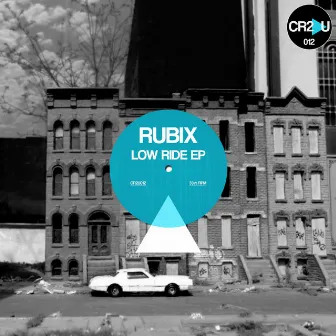 Low Ride EP by RUBIX