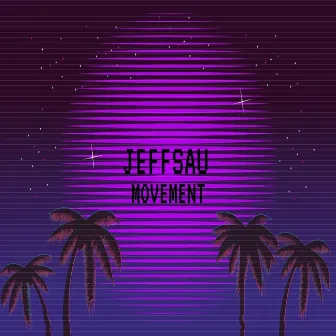 Movement by Jeffsua