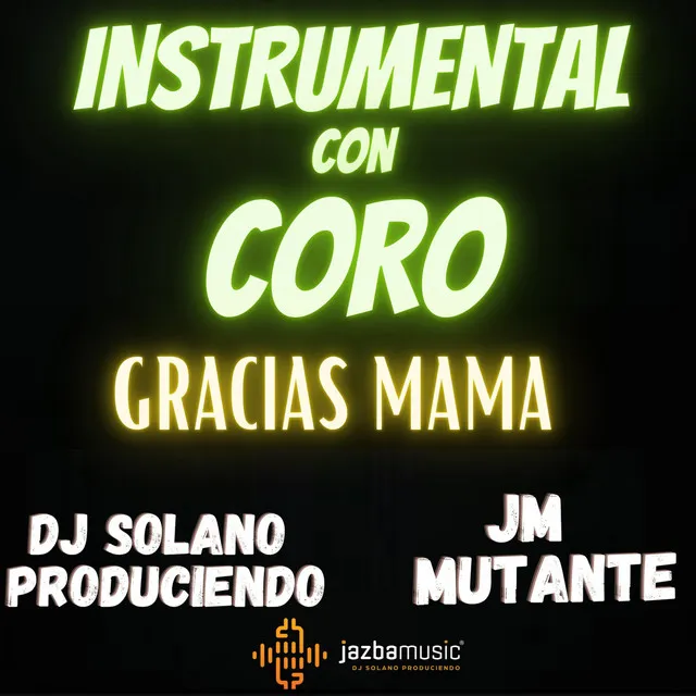 Instrumental Con Coro Gracias Mama