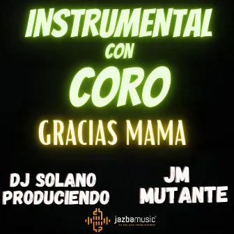 Instrumental Con Coro Gracias Mama by Dj Solano Produciendo