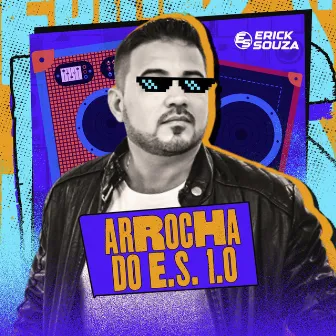 Arrocha do E.S. 1.0 by Erick Souza