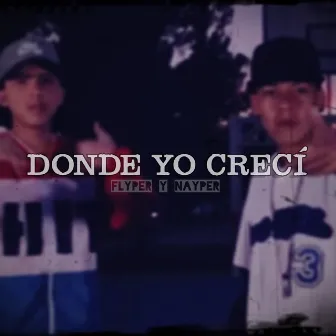 Donde Yo Crecí by Nayper