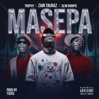 MASEPA by ZAIN TAURAZ