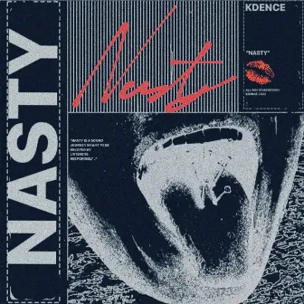 Nasty by Kdence