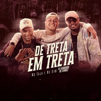 De Treta Em Treta by Mc Gibi