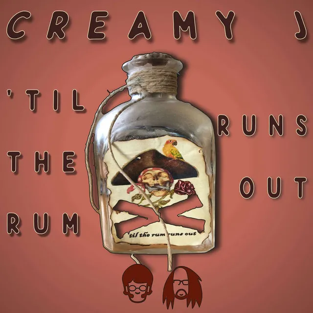 'Til the Rum Runs Out