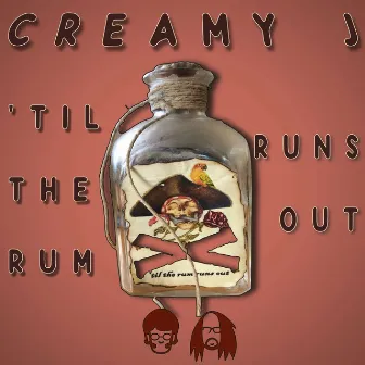 'Til the Rum Runs Out by Jeremy Cohen