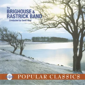 Popular Classics by Brighouse And Rastrick Brass Band