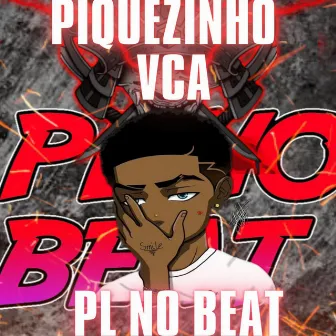 Piquezinho Vca by PL No Beat