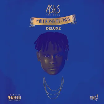 Millions Flows (Deluxe) by Ashs The Best