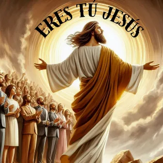 Eres tu Jesús by 