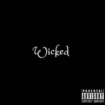 Wicked (Freestyle) by Wallz