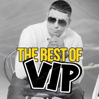 The Best Of VIP by Maso El Presidente