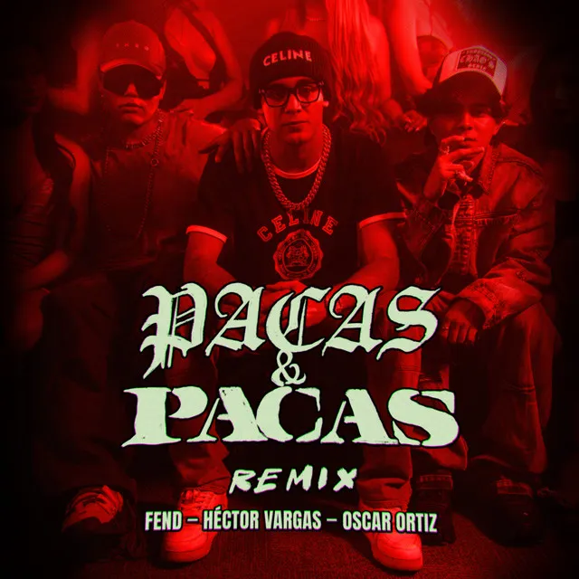 Pacas y Pacas - Remix