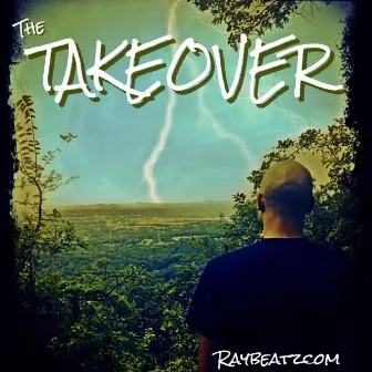 The Takeover by Raybeatzcom