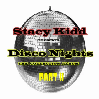 Disco Nights Part II by Stacy Kidd