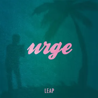 urge by Leap