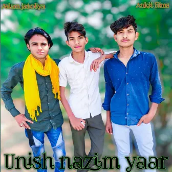 Unish Nazim Yaar by Aslam Jatoliya