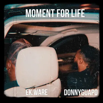 Moment For Life by DonnyGuapo