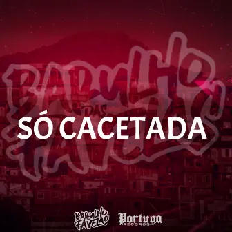 Só Cacetada by DJ Tio Jota