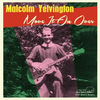 Move It on Over by Malcolm Yelvington