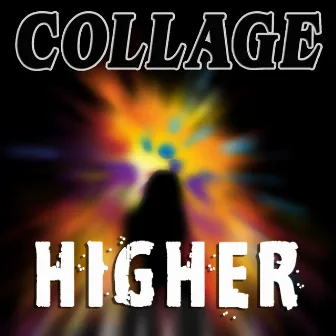 Higher by Collage