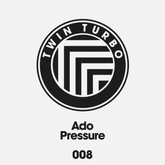 Pressure by Ado