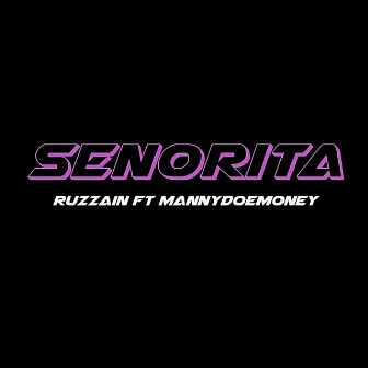 Senorita by Ruzzain